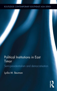 Cover image: Political Institutions in East Timor 1st edition 9781138097964