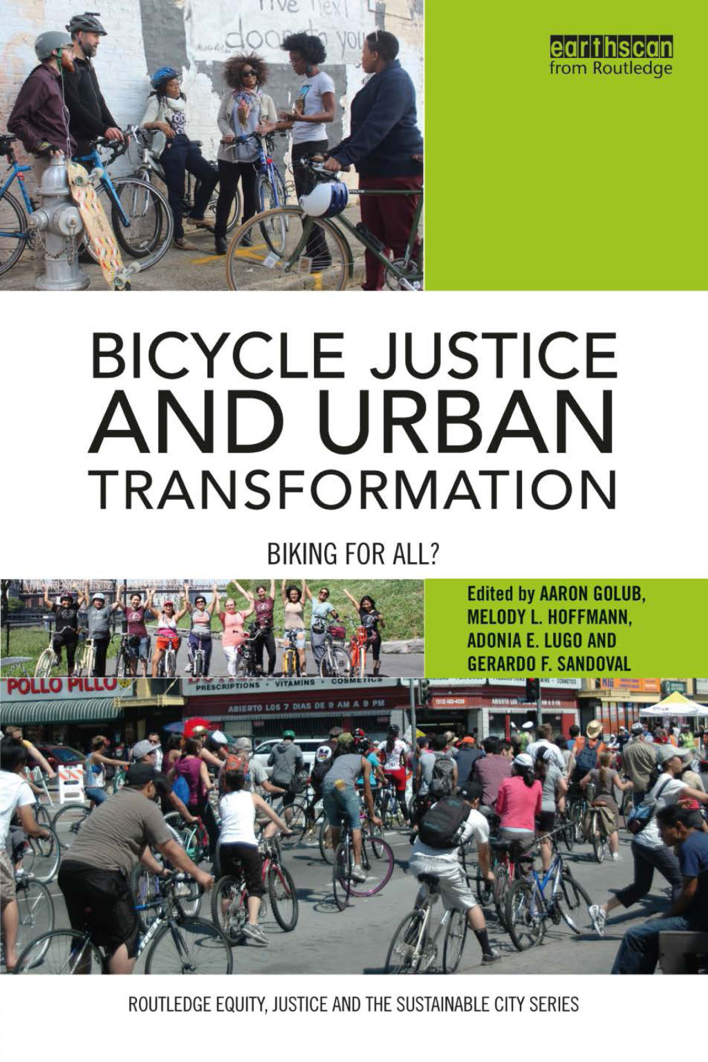 Bicycle Justice and Urban Transformation Biking for all? 1st Edition