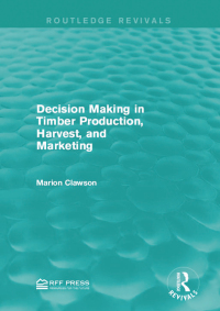 Imagen de portada: Decision Making in Timber Production, Harvest, and Marketing 1st edition 9781138949522