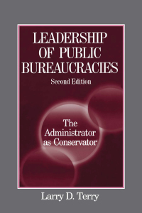 Titelbild: Leadership of Public Bureaucracies: The Administrator as Conservator 2nd edition 9780765609588