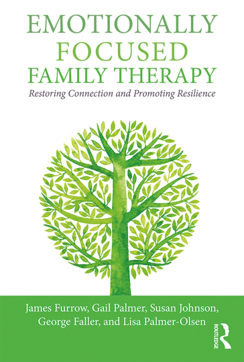 Emotionally Focused Family Therapy: Restoring Connection and Promoting Resilience, 1st Edition - FULL INSTANT DOWNLOAD | PDF DOCX EPUB