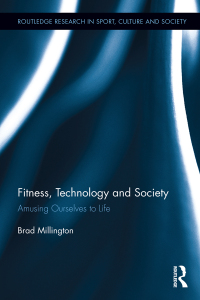 Cover image: Fitness, Technology and Society 1st edition 9780367406233