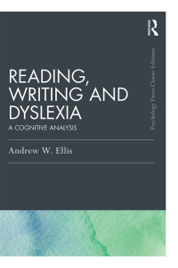 Omslagafbeelding: Reading, Writing and Dyslexia (Classic Edition) 1st edition 9781138947641