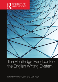 Cover image: The Routledge Handbook of the English Writing System 1st edition 9780415715973