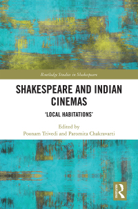 Omslagafbeelding: Shakespeare and Indian Cinemas 1st edition 9781138946927