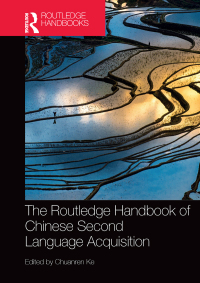 Omslagafbeelding: The Routledge Handbook of Chinese Second Language Acquisition 1st edition 9780367580766