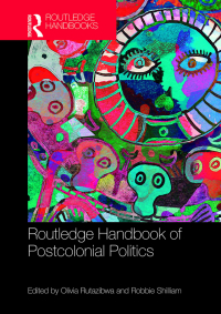 Imagen de portada: Routledge Handbook of Postcolonial Politics 1st edition 9780367580810