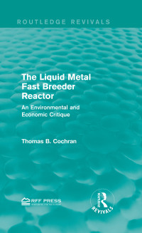 Cover image: The Liquid Metal Fast Breeder Reactor 1st edition 9781138944992