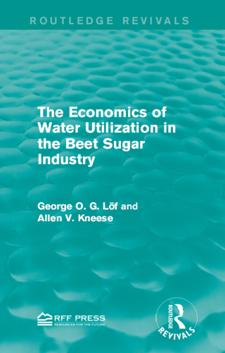 Immagine di copertina: The Economics of Water Utilization in the Beet Sugar Industry 1st edition 9781138944510