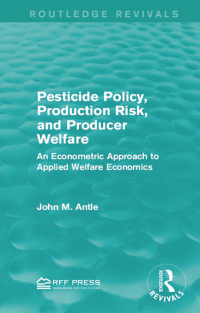 表紙画像: Pesticide Policy, Production Risk, and Producer Welfare 1st edition 9781138944237