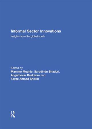 Cover image: Informal Sector Innovations 1st edition 9781138943520