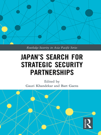 صورة الغلاف: Japan’s Search for Strategic Security Partnerships 1st edition 9781138943599