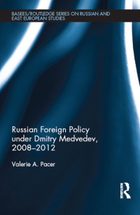 Imagen de portada: Russian Foreign Policy under Dmitry Medvedev, 2008-2012 1st edition 9781138476806