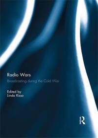 صورة الغلاف: Radio Wars 1st edition 9781138943421