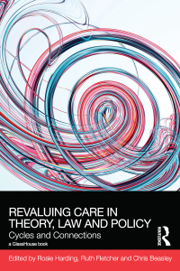 Immagine di copertina: ReValuing Care in Theory, Law and Policy 1st edition 9781138606234