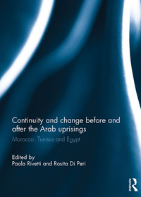 Cover image: Continuity and change before and after the Arab uprisings 1st edition 9781138942905