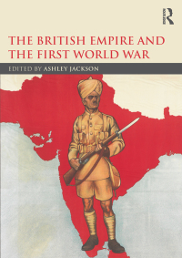 Cover image: The British Empire and the First World War 1st edition 9781138294905