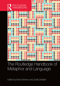 表紙画像: The Routledge Handbook of Metaphor and Language 1st edition 9780367581428