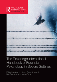 Cover image: The Routledge International Handbook of Forensic Psychology in Secure Settings 1st edition 9781032476797