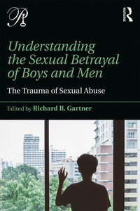 Imagen de portada: Understanding the Sexual Betrayal of Boys and Men 1st edition 9781138942219
