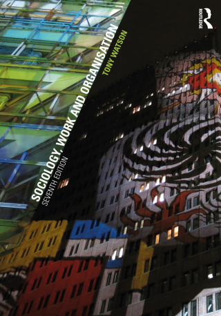 Cover image: Sociology, Work and Organisation 7th edition 9781138941809