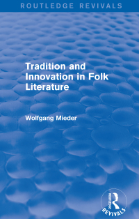 Titelbild: Tradition and Innovation in Folk Literature 1st edition 9781138941038