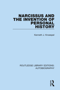 Imagen de portada: Narcissus and the Invention of Personal History 1st edition 9781138939905