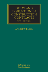 Cover image: Delay and Disruption in Construction Contracts 5th edition 9781138940666