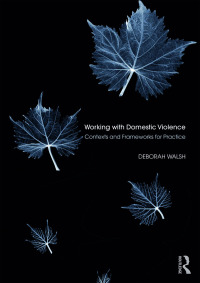 Imagen de portada: Working with Domestic Violence 1st edition 9781138939806