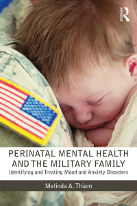 صورة الغلاف: Perinatal Mental Health and the Military Family 1st edition 9781138924772