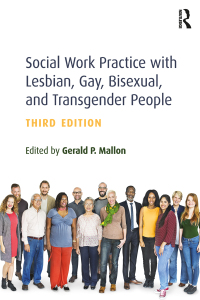 صورة الغلاف: Social Work Practice with Lesbian, Gay, Bisexual, and Transgender People 3rd edition 9781138909892