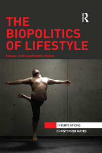 Cover image: The Biopolitics of Lifestyle 1st edition 9780815377399
