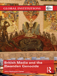 Omslagafbeelding: British Media and the Rwandan Genocide 1st edition 9780367735746