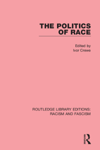 Cover image: The Politics of Race 1st edition 9781138938311