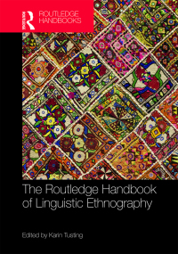 Omslagafbeelding: The Routledge Handbook of Linguistic Ethnography 1st edition 9781032475295
