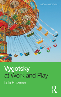 Cover image: Vygotsky at Work and Play 2nd edition 9781138937840