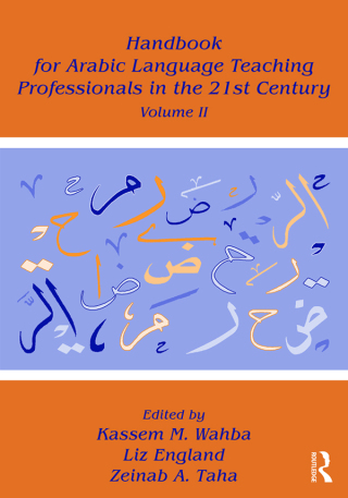 表紙画像: Handbook for Arabic Language Teaching Professionals in the 21st Century, Volume II 1st edition 9781138934771