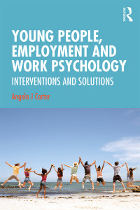 صورة الغلاف: Young People, Employment and Work Psychology 1st edition 9781138937796