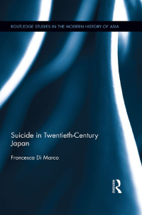 Imagen de portada: Suicide in Twentieth-Century Japan 1st edition 9781138937765