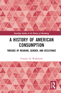 Imagen de portada: A History of American Consumption 1st edition 9780367874414