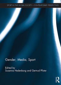 Titelbild: Gender, Media, Sport 1st edition 9781138936393