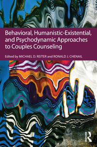 Omslagafbeelding: Behavioral, Humanistic-Existential, and Psychodynamic Approaches to Couples Counseling 1st edition 9781138936409
