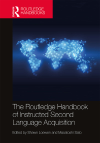 Cover image: The Routledge Handbook of Instructed Second Language Acquisition 1st edition 9781138936232