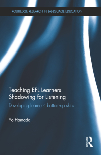 Immagine di copertina: Teaching EFL Learners Shadowing for Listening 1st edition 9780815360902