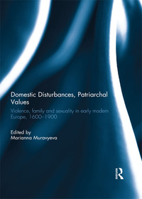 Imagen de portada: Domestic Disturbances, Patriarchal Values 1st edition 9781138098930