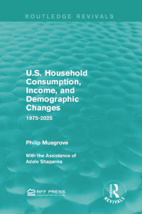 Imagen de portada: U.S. Household Consumption, Income, and Demographic Changes 1st edition 9781138934672