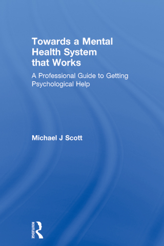 Cover image: Towards a Mental Health System that Works 1st edition 9781138932951