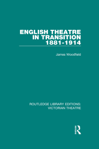 Cover image: English Theatre in Transition 1881-1914 1st edition 9781138934658