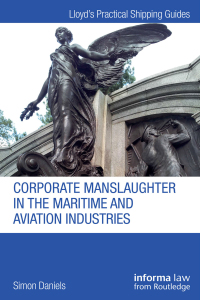 Titelbild: Corporate Manslaughter in the Maritime and Aviation Industries 1st edition 9780367873790