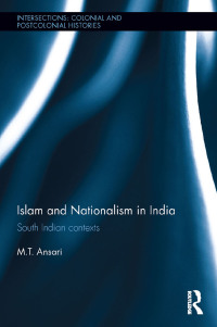 Cover image: Islam and Nationalism in India 1st edition 9781138493391